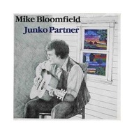 MIKE BLOOMFIELD - Junko Partner