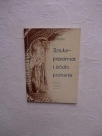 SZTUKA ŹRÓDŁO POZNANIA/ZJAWISKA ARTYSTYCZNE DZIEŁA