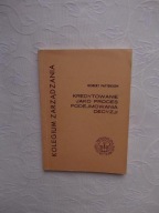 KREDYTOWANIE P.PODEJMOWANIA DECYZJI /ZARZĄDZANIE
