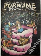 PORWANIE W TIUTIURLISTANIE / W.Żukrowski
