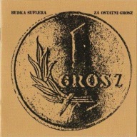 BUDKA SUFLERA Za Ostatni Grosz CD FOLIA