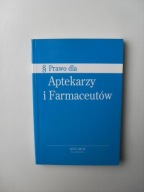 PRAWO DLA APTEKARZY I FARMACEUTÓW ORZECZNICTWO