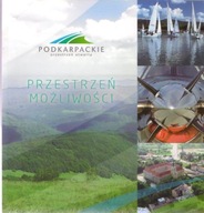PODKARPACKIE / PRZESTRZEŃ MOŻLIWOŚCI