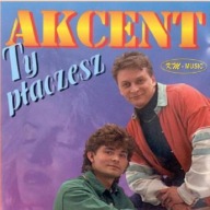 AKCENT TY PŁACZESZ CD FOLIA tu kopalnia Akcentu