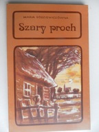 RODZIEWICZÓWNA - Szary proch Powieść // NOWA bdb