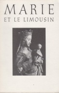 Marie et le Limousin. Kult NMP w Limousin ; jak nowa
