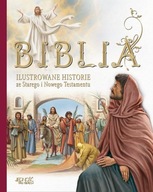 Biblia Ilustrowane historie ze Starego i Nowego Testamentu Donsz Judit, Malvina Miklos, Marian Katalin