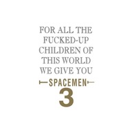 SPACEMEN 3 pre všetky posraté deti VINYL