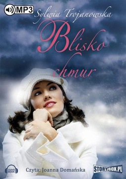 Blisko chmur - SYLWIA TROJANOWSKA