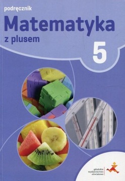 Matematyka z plusem 5 Podręcznik Małgorzata Dobrowolska, Marcin Karpiński,