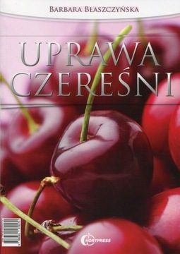 UPRAWA CZEREŚNI dla producentów czereśni odmiany Barbara Błaszczyńska