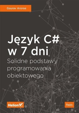Язык C# за 7 дней. Основы программирования.