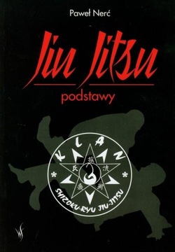 JIU JITSU Podstawy - PAWEŁ NERĆ