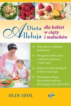 Dieta Alleluja dla kobiet w ciąży i maluchów