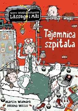 Biuro Detektywistyczne Lassego i Mai. Tajemnica szpitala