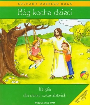 Bóg kocha dzieci Religia dla dzieci czteroletnich WAM