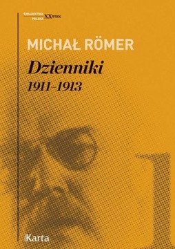 Dzienniki Tom 1 1911-1913 Michał Pius Römer