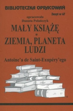 Biblioteczka 067 MAŁY KSIĄŻĘ; Ziemia planeta ludzi