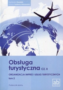 Obsługa turystyczna Część 2 t.2 Org. imprez i usług tury. Podręcznik
