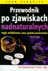 Vernette Przewodnik po zjawiskach nadnaturalnych