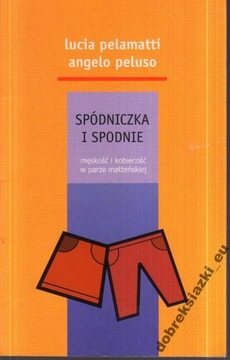 SPÓDNICZKA I SPODNIE - Pelamatti , Peluso