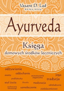 Ayurveda Księga domowych środków leczniczych NOWA