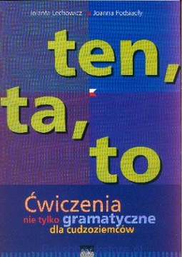TEN TA TO ĆW. NIE TYLKO GRAMATYCZNE DLA CUDZOZIEMC