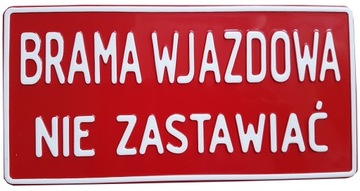 TABLICZKA TABLICA BRAMA WJAZDOWA NIE ZASTAWIAĆ AL.