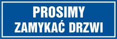 ZNAK PROSIMY ZAMYKAĆ DRZWI 10 x 30 cm