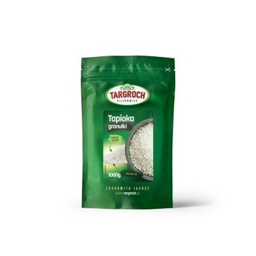 TAPIOKA granulki 1KG Naturalny Zagęstnik z Manioku Targroch