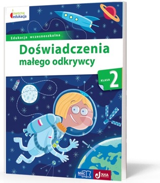 Owocna Edukacja Kl 2 Doświadczenia małego odkrywcy