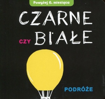 Czarne czy Białe - Podróże. KONTRASTOWA