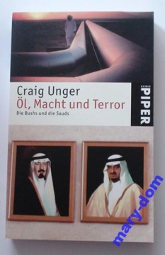 Craig Unger - Ol, Macht und Terror