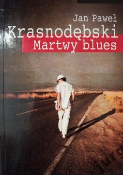 Martwy blues Jan Paweł Krasnodębski