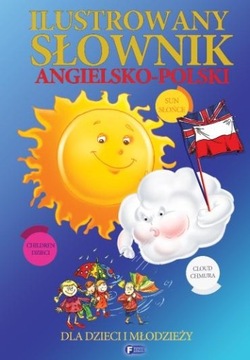 Ilustrowany słownik angielsko-polski dla dzieci i