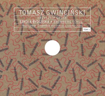 Tomasz Gwinciński - Szkoła Bydgoska Tom 1 CD