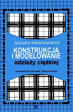 Konstrukcja i modelowanie odzieży ciężkiej, podręcznik