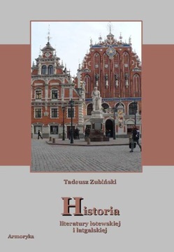 Historia literatury łotewskiej i łatgalskiej ŁOTWA