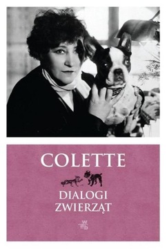 DIALOGI ZWIERZĄT - COLETTE