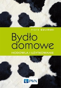 Bydło domowe - hodowla i użytkowanie bydła