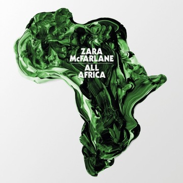 Zara McFarlane - All Africa 10