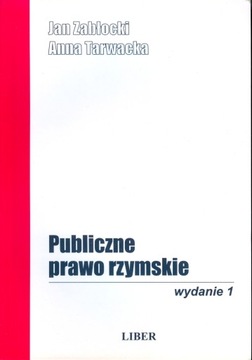 Publiczne prawo rzymskie, Zabłocki, Tarwacka NOWA