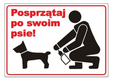 tablica POSPRZĄTAJ PO SWOIM PSIE znak TABLICZKA sprzątaj sprzątać proszę