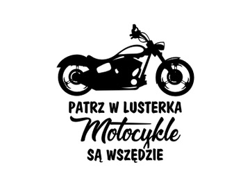 Naklejka Patrz w lusterka motocykle są wszędzie XL