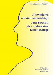 JAN PAWEŁ II MAŁŻEŃSTWO KANONICZNE IDEA PRAWO