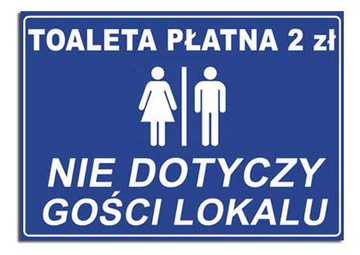 TOALETA PŁATNA dla gości lokalu 21x15 TABLICA znak