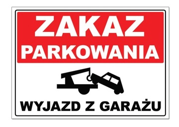 ZAKAZ PARKOWANIA WYJAZD Z GARAŻU szyld 42x30 znak