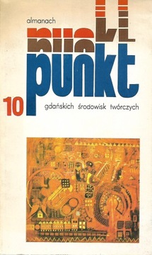 PUNKT 10 - Almanach gdańskich środowisk twórczych