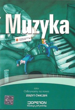 MUZYKA 4 - 6 / ZESZYT ĆWICZEŃ - ODKRYWAMY NA NOWO