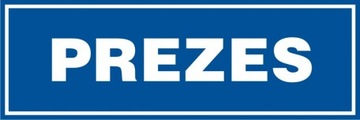 Prezes tabliczka 10x30 PCV